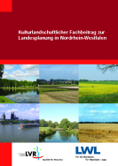 Cover: Fachbeitrag Kulturlandschaft zur Landesplanung Nordrhein-Westfalen