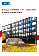 Broschüre "Der LVR stellt sich seiner Geschichte
